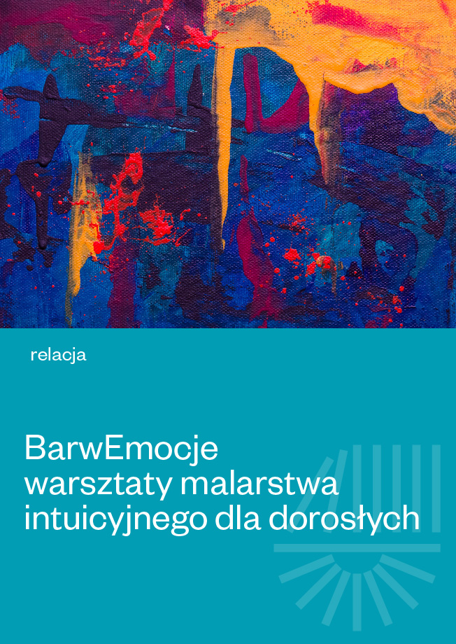 BarwEmocje - warsztaty malarstwa intuicyjnego - relacja