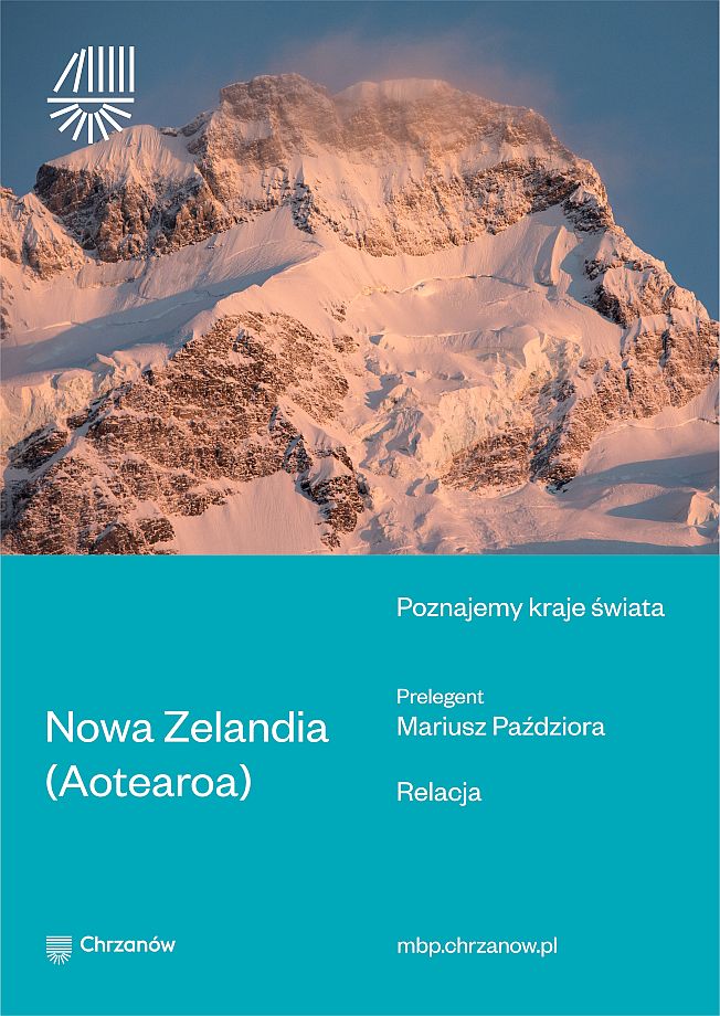Poznajemy kraje świata: Nowa Zelandia (Aotearoa) – Mariusz Paździora / Relacja