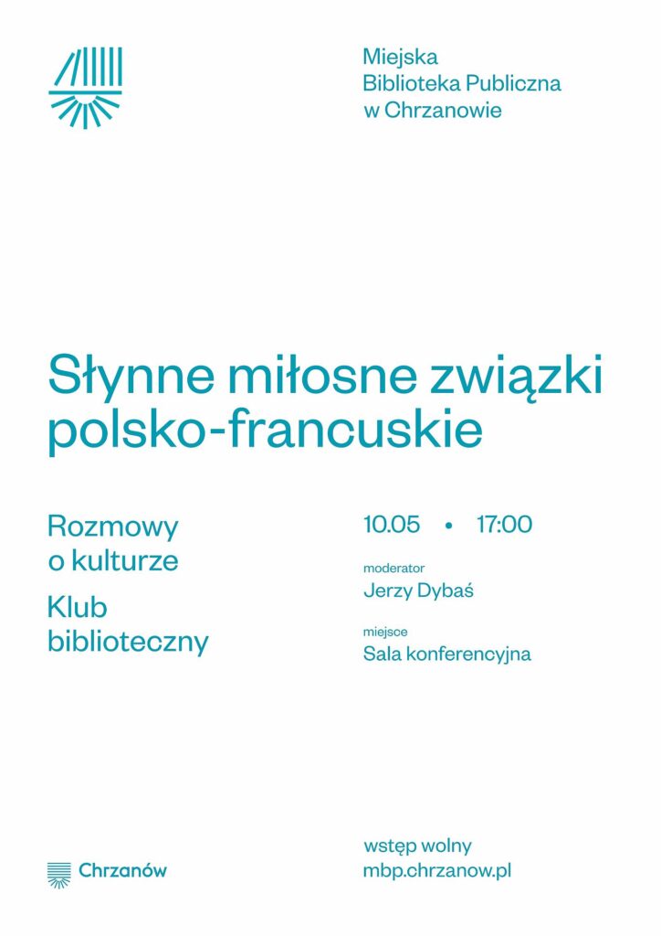 Słynne miłosne związki polsko-francuskie 10.05 Rozmowy o kulturze Klub biblioteczny plakat