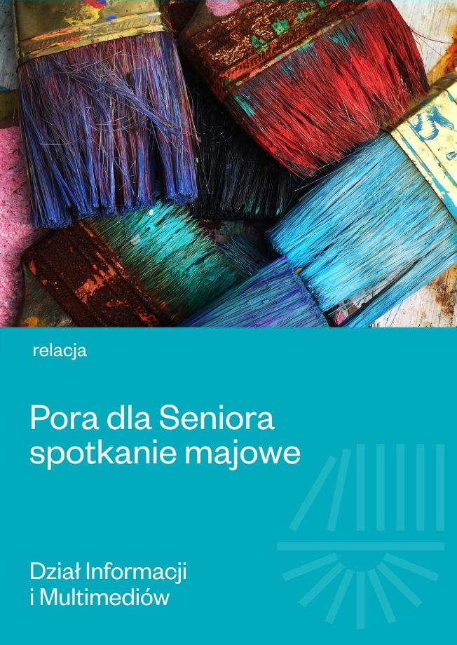 Pora dla Seniora spotkanie majowe relacja