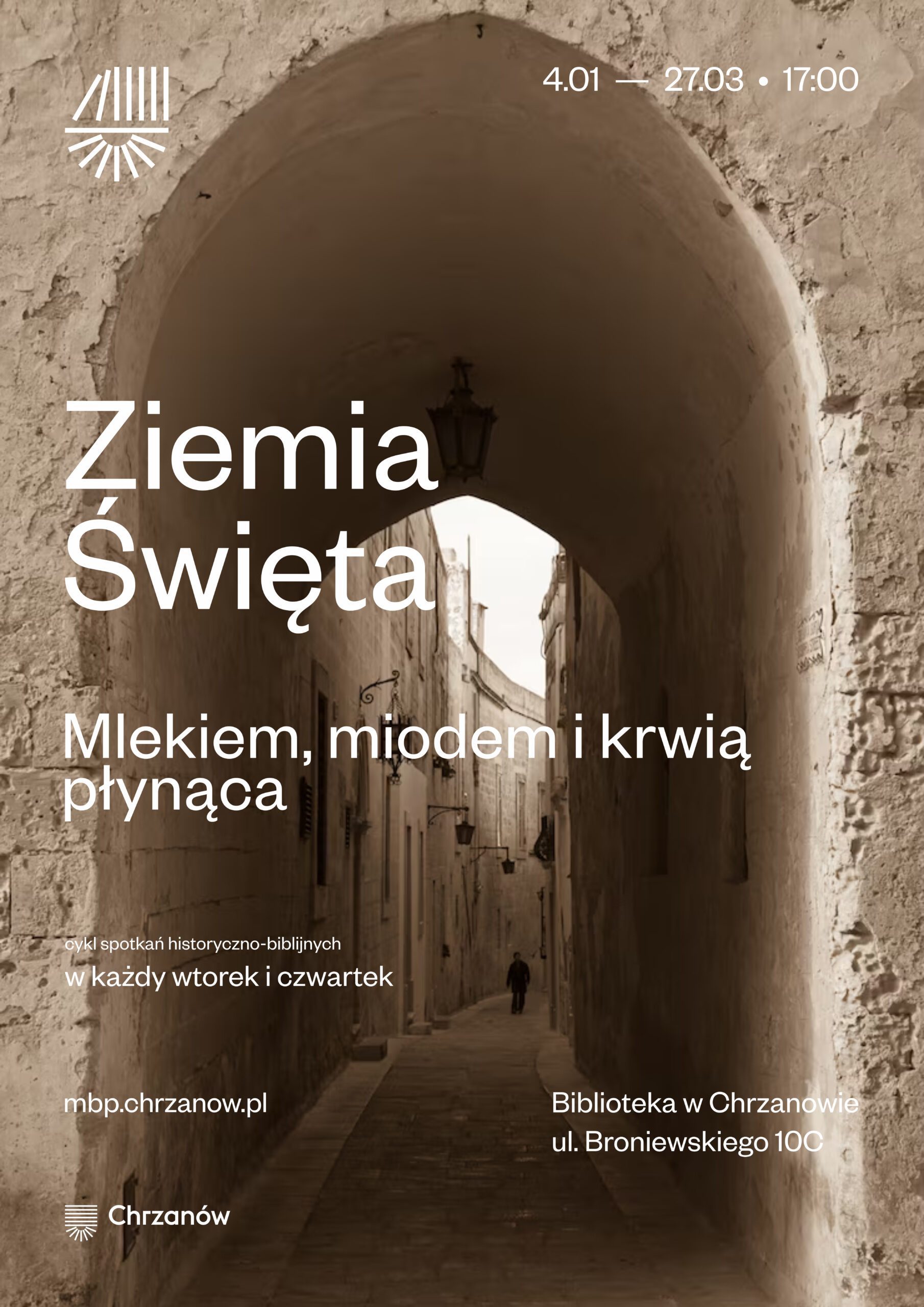 Plakat promujący wydarzenie "Ziemia Święta" w Chrzanowie, przedstawiający architekturę i tekst w języku polskim.