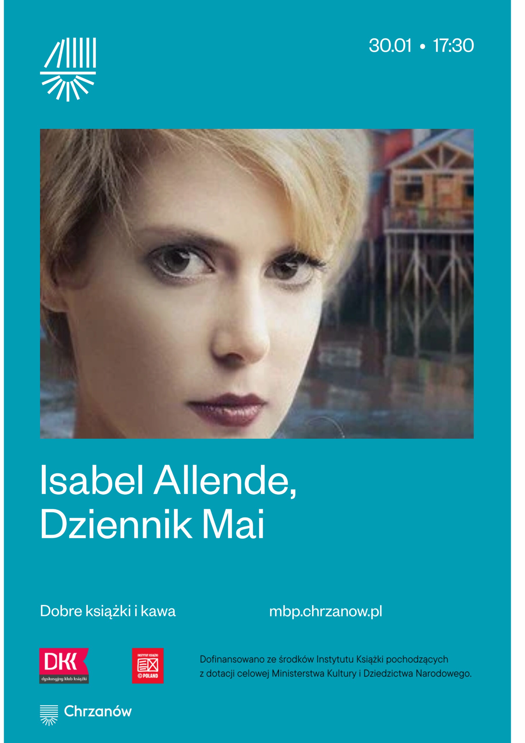Plakat wydarzenia literackiego promujący książkę "Dziennik Mai" Isabel Allende, z portretem kobiety na pierwszym planie i widokiem budynku w tle.