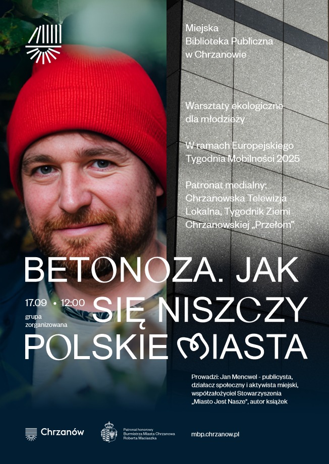 Plakat zapowiada warsztaty ekologiczne poświęcone problemowi betonizacji polskich miast w Chrzanowie.