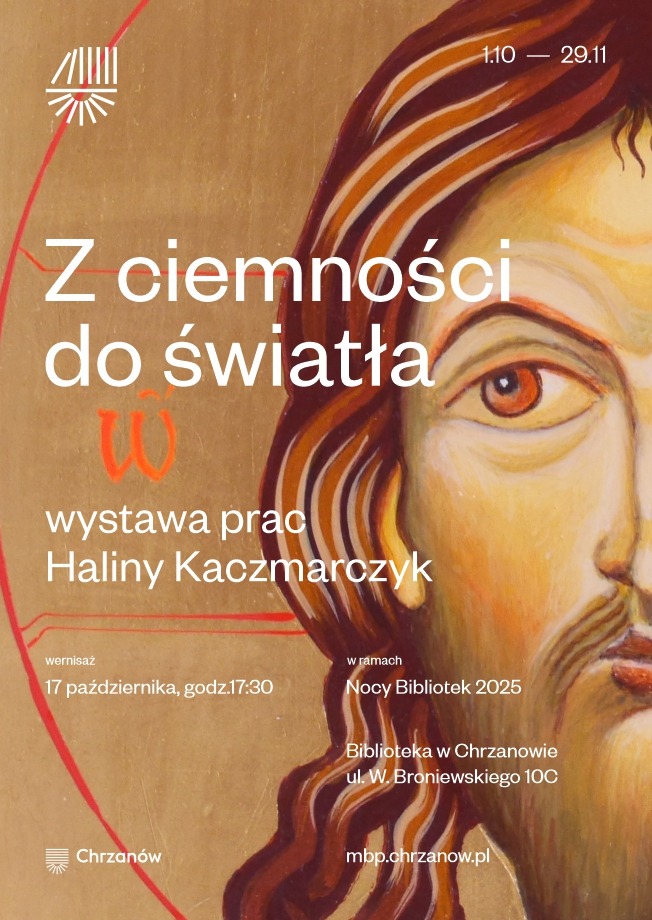 Plakat promuje wystawę prac Haliny Kaczmarczyk pod tytułem "Z ciemności do światła" w ramach Nocy Bibliotek 2025.