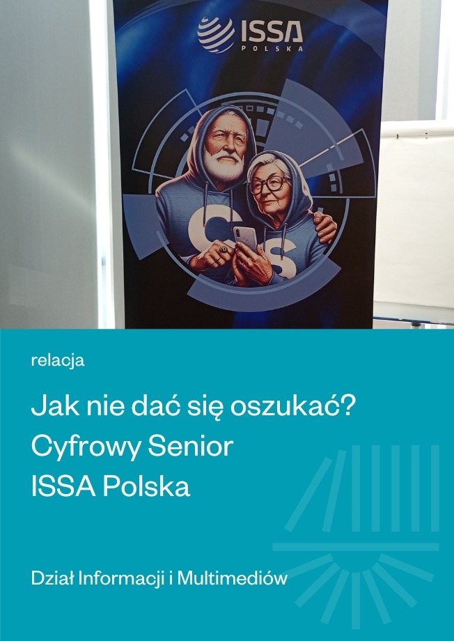 Jak nie dać się oszukać ISSA Polska Cyfrowy Senior relacja