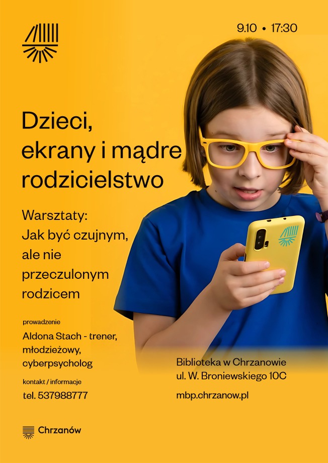 Plakat reklamuje warsztaty dla rodziców dotyczące bezpiecznego korzystania dzieci z urządzeń elektronicznych i budowania odpowiedzialnego rodzicielstwa.