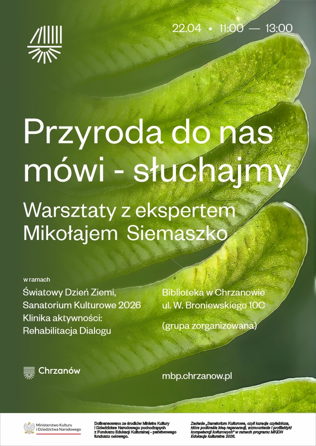 Plakat zapowiada warsztaty z Mikołajem Siemaszko poświęcone relacji człowieka z naturą, odbywające się w Bibliotece w Chrzanowie 22 kwietnia 2026 roku.