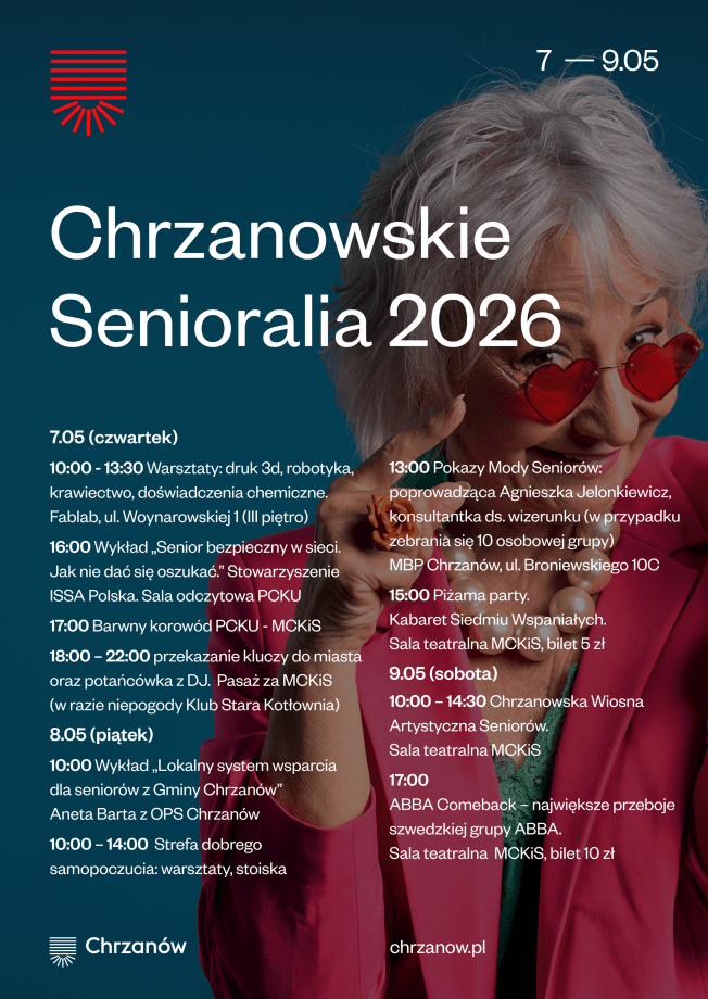 Plakat informuje o Chrzanowskich Senioraliach 2026, które odbędą się w dniach 7-9 maja i zawierają bogaty program warsztatów, wykładów oraz wydarzeń rozrywkowych.